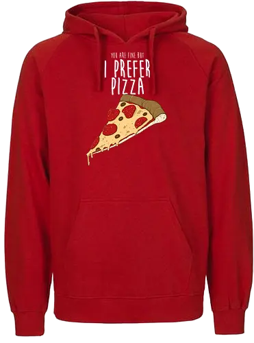 I prefer Pizza - food, pizza, ursulalopez - Fairtrade Hoodie