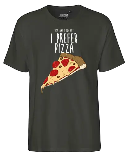I prefer Pizza - food, pizza, ursulalopez - Fairtrade T-Shirt