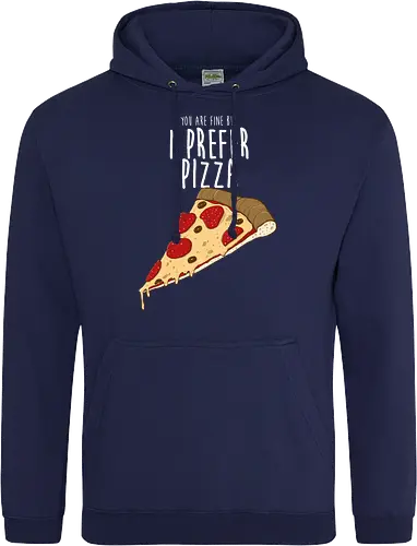 I prefer Pizza