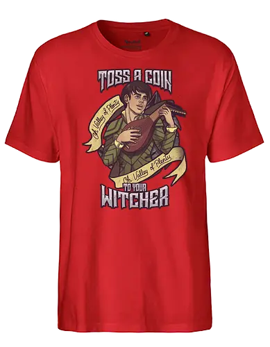 Toss a Coin - witcher, hexer, Toss a coin, serie, gaming, song - Fairtrade T-Shirt