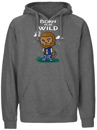 Born to be Wild - wild, wolf, Wolves, werewolf, Statement, twilight - Fairtrade Hoodie