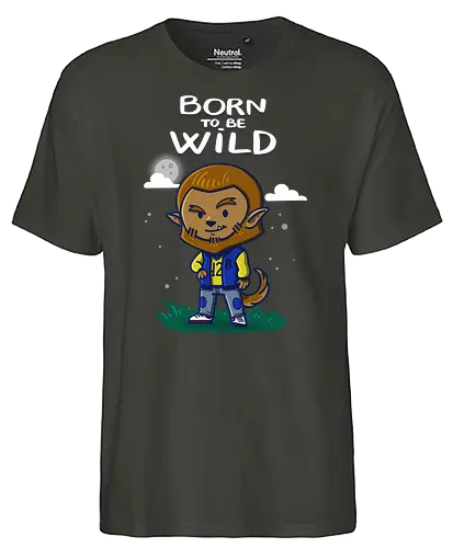 Born to be Wild - wild, wolf, Wolves, werewolf, Statement, twilight - Fairtrade T-Shirt