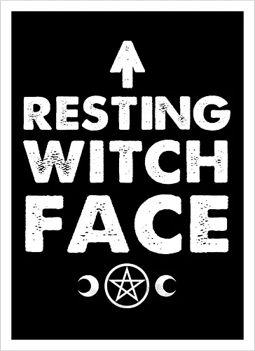 Resting Witch Face