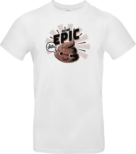 Doing Epic Shits