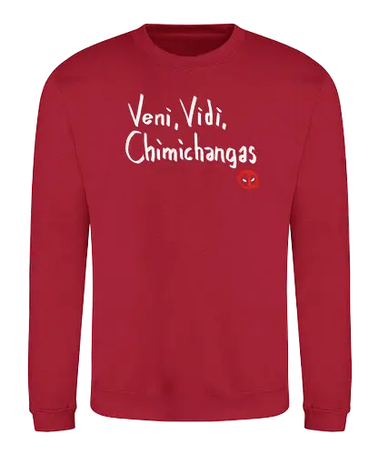 Veni, Vidi, Chimichangas - mcu, superheroes, comics, comic, hero - Sweatshirt