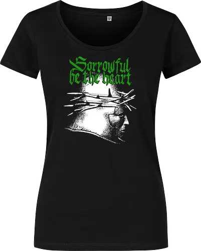 Sorrowful be the heart