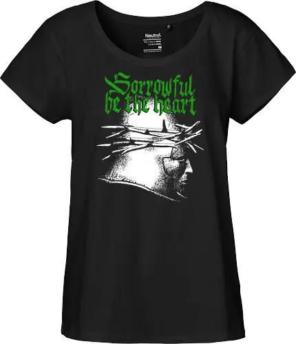 Sorrowful be the heart