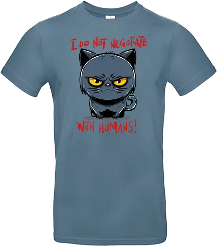 No negotiation - cat, katze, Statement - Standard T-Shirt