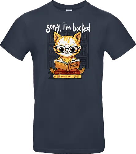 Sorry,I'm booked - cat, katze, book, buch - Standard T-Shirt