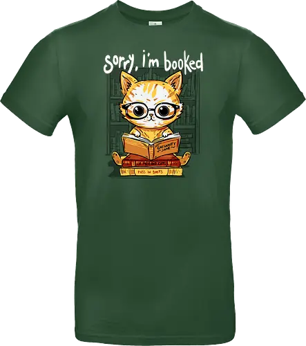 Sorry,I'm booked - cat, katze, book, buch - Standard T-Shirt
