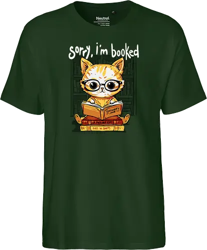 Sorry,I'm booked - cat, katze, book, buch - Fairtrade T-Shirt