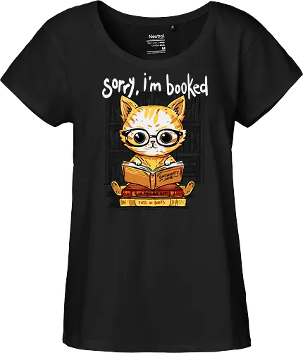 Sorry,I'm booked - cat, katze, book, buch - Fairtrade Girl Shirt