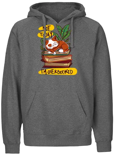 Not today,i'm overbooked - books, cat, cute - Fairtrade Hoodie