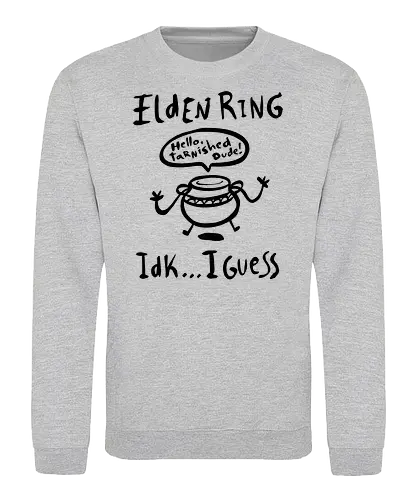 Hello Tarnished Dude - elder, ring, gaming, sketch - Sweatshirt