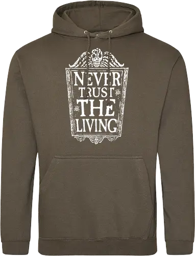 Never trust the living