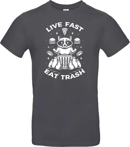 Live Fast t Trash