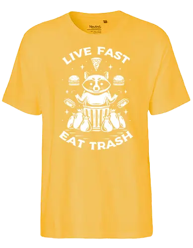 Live Fast t Trash - raccoon, trash, waschbär - Fairtrade T-Shirt