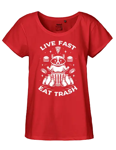 Live Fast t Trash - raccoon, trash, waschbär - Fairtrade Girl Shirt