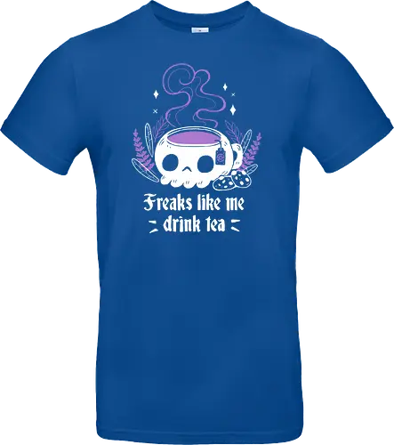 Freaks drink Tea