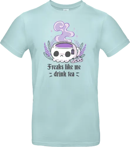 Freaks drink Tea