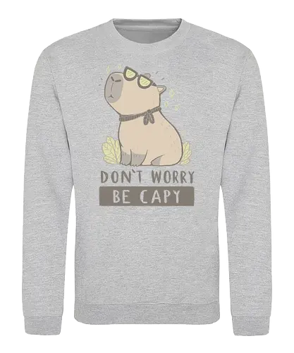Be Capy - Capybara, be happy, cute - Sweatshirt