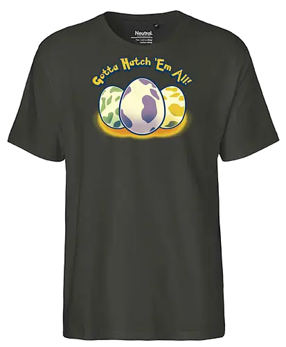 Gotta hatch 'em all - mashup, game, dragon, drache, eier, eggs, anime, manga, gaming, pocket, monster, retro, classic, thrones - Fairtrade T-Shirt