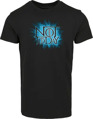 Not Today