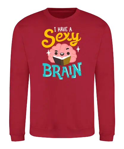 Sexy Brain - gehirn, Sexy, knowledge, Wissen, books, lesen, bücher, rding - Sweatshirt