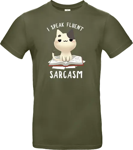 I speak fluent Sarcasm