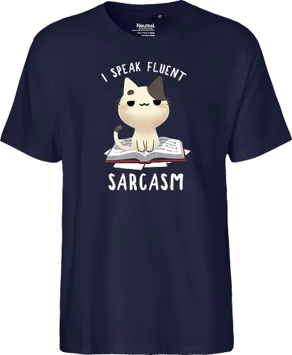 I speak fluent Sarcasm