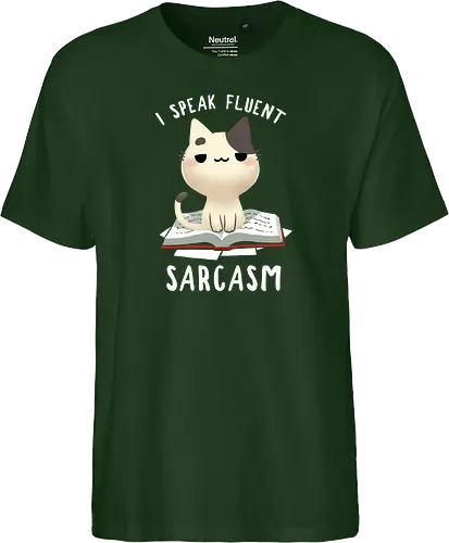 I speak fluent Sarcasm