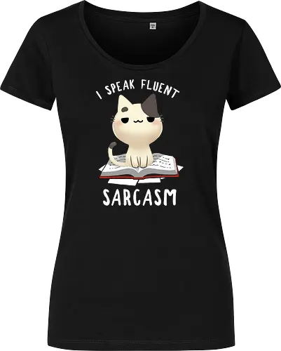 I speak fluent Sarcasm