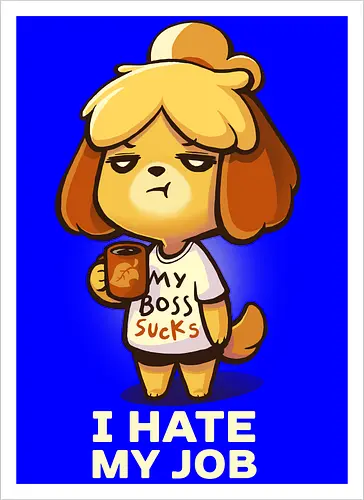 I hate my Job