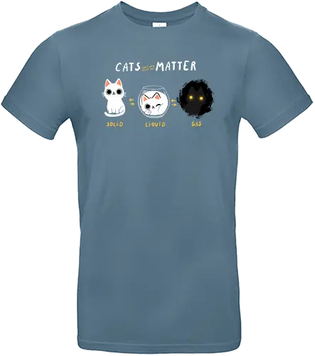 Cats Matter - cat, katze, solid, Liquid, Gas, flüssig, fest, flauschig, cute - Standard T-Shirt