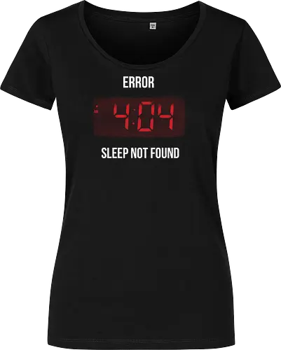 Error sleep - error, fun, 404, Alarm Clock, wecker, sleep, lazy, it - Women T-Shirt