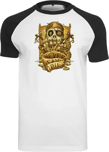 Never say die