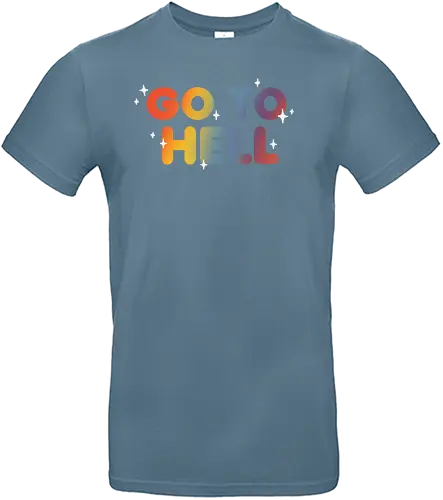 Go to... - fun, Go to Hell, Cheer - Standard T-Shirt