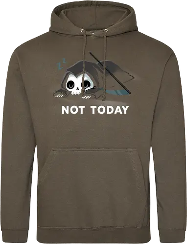 Not today