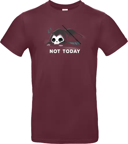 Not today