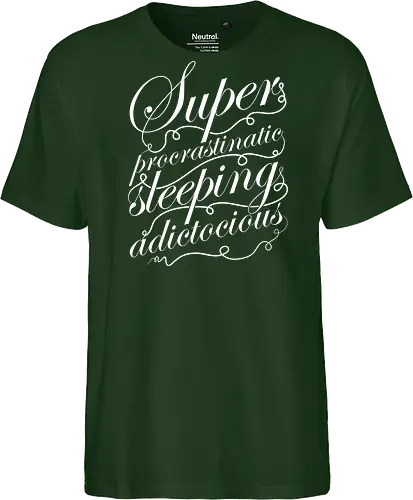 Superprocrastinaticsleepingadictocious