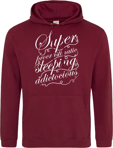 Superprocrastinaticsleepingadictocious