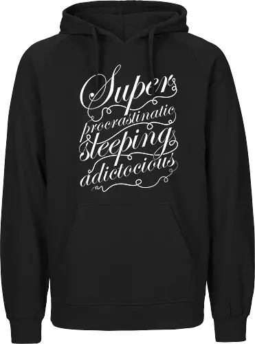 Superprocrastinaticsleepingadictocious