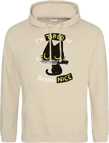 Tired of being nice