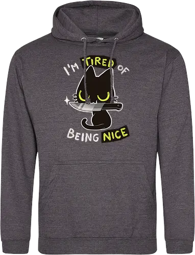 Tired of being nice