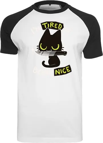 Tired of being nice
