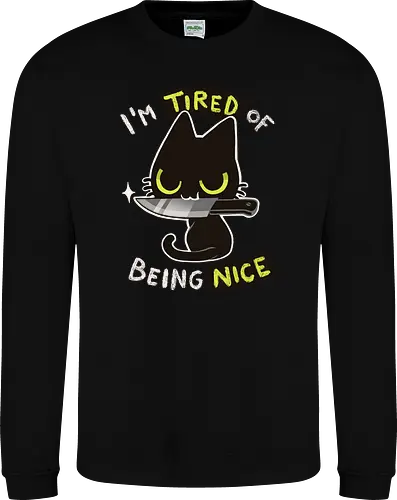 Tired of being nice