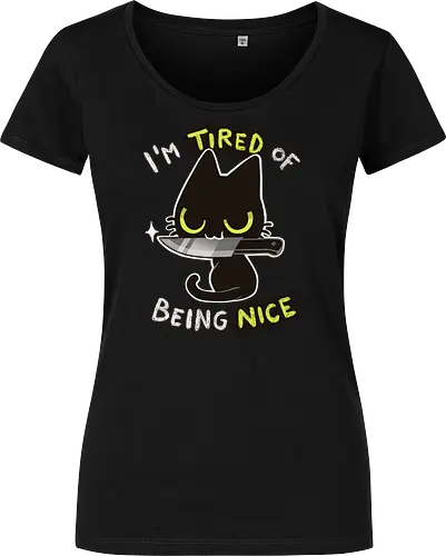 Tired of being nice