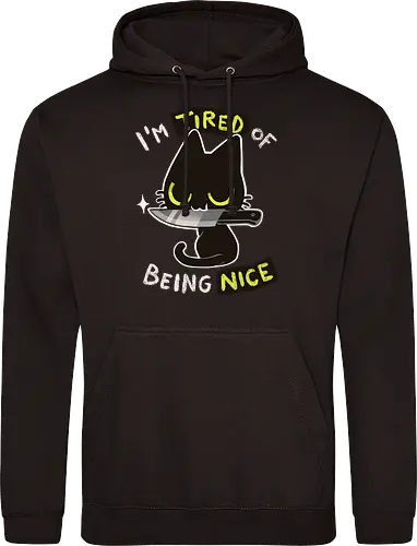 Tired of being nice