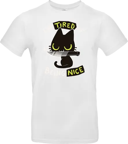 Tired of being nice