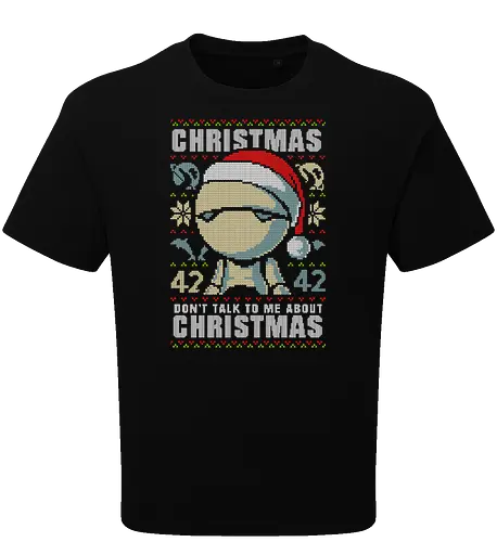 Don't talk to me about Christmas